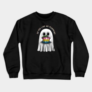 Do You Like My Pan Pumpkin? Crewneck Sweatshirt